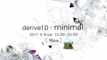 [Milok] Instore Event - derive1.0 / minimal -